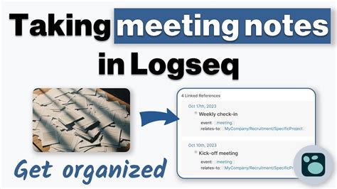 Take the. . Logseq meeting notes